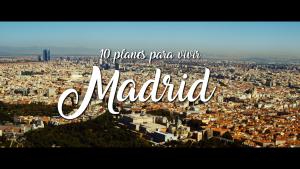 Diez Planes para vivir Madrid