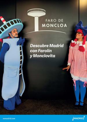 Descubre Madrid con Farolín y Monclovita